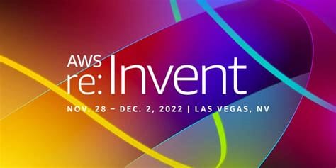 AWS re:Invent 2022 Playbook