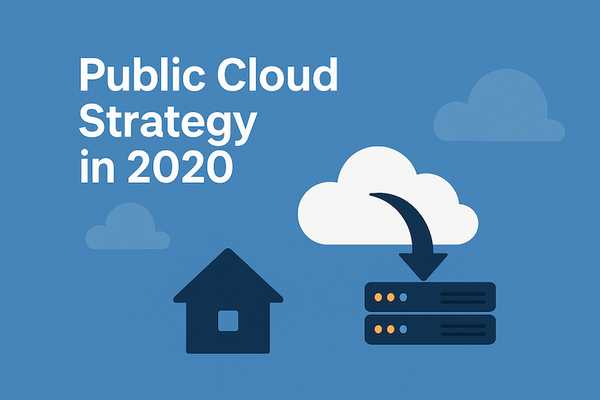 Public Cloud Strategy in 2020: Navigating the Next Decade